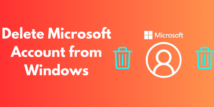 Delete Microsoft Account from Windows