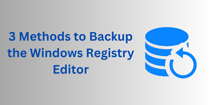 Backup the Windows Registry Editor